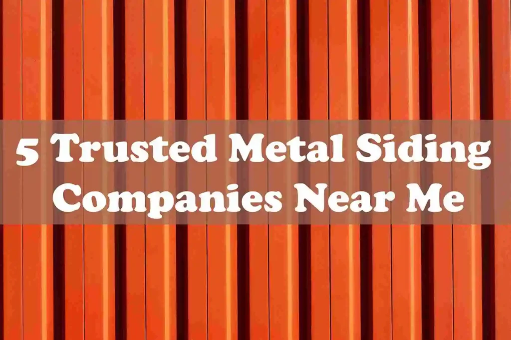 Metal Siding Companies Near Me